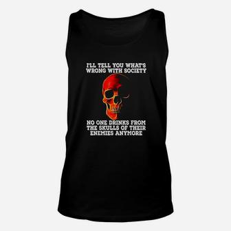 Drink From The Skull Of Your Enemies Wrong Society Unisex Tank Top | Crazezy