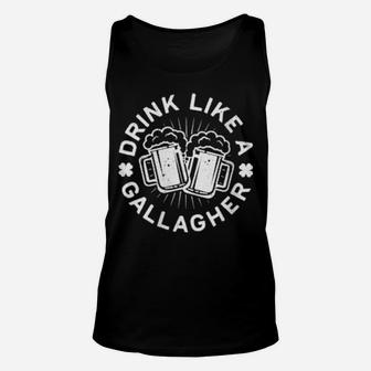 Drink Like A Gallagher Saint Patrick Day Unisex Tank Top - Monsterry UK
