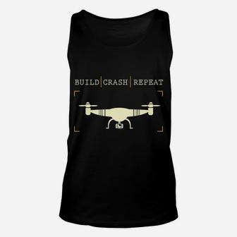 Drone Pilot - Build Crash Repeat - Drone Racing Gift Unisex Tank Top | Crazezy