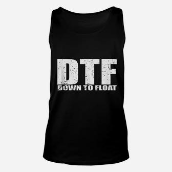 Dtf Down To Float Party Boat Life River Life Unisex Tank Top | Crazezy