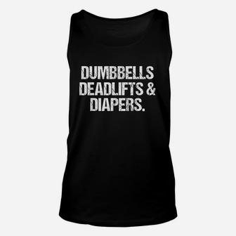 Dumbbells Deadlifts & Diapers Gym Workout Unisex Tank Top | Crazezy