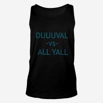 Duuuval Vs All Yall Jacksonville Duval Unisex Tank Top | Crazezy UK