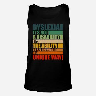 Dyslexia It's Not A Disability Dyslexia Awareness Skeleton Sweatshirt Unisex Tank Top | Crazezy