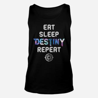 Eat Sleep Destiny Repeat - Gamers - Video Games Gaming Gift Unisex Tank Top | Crazezy
