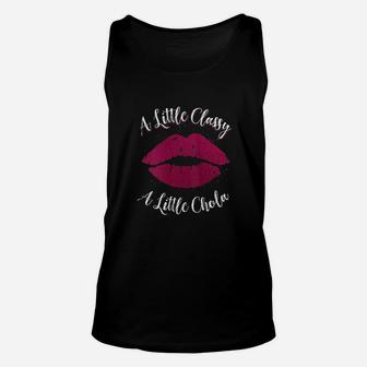 Educated Latina Mujertes Fuertes Little Classy Little Chola Unisex Tank Top | Crazezy CA