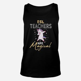 Esl Teachers Are Magical Dabbing Unicorn Lovers Gift Unisex Tank Top | Crazezy DE