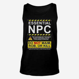 Essential Npc Do Not Main Rob Or Kill Warning Unisex Tank Top - Monsterry CA