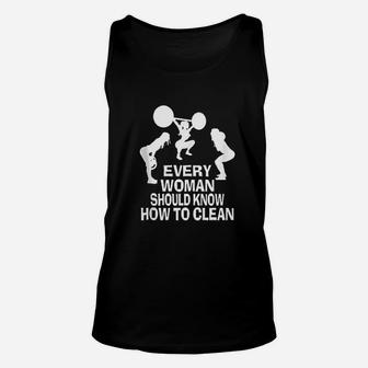 Every Woman Should Know How To Clean Funny Workout Gym Unisex Tank Top | Crazezy