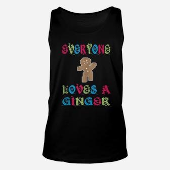 Everyone Loves A Ginger Gingerbread Unisex Tank Top - Monsterry