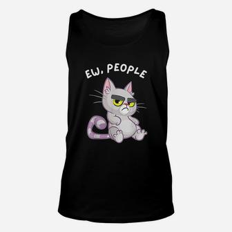 Ew People Cat Owner Kitten Lover Unisex Tank Top | Crazezy