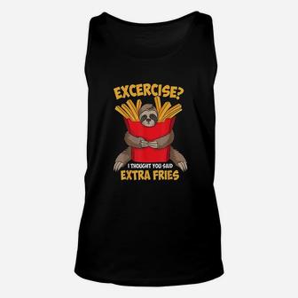 Excercise I Thought You Said Extra Fries Unisex Tank Top | Crazezy