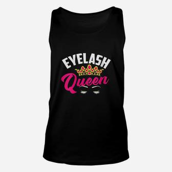 Eyelash Queen Cute Great Estheticians Funny Make Up Gift Unisex Tank Top | Crazezy UK