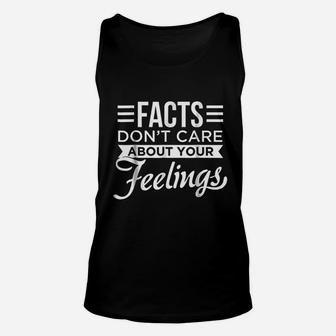 Facts Do Not Care About Your Feelings Unisex Tank Top | Crazezy UK