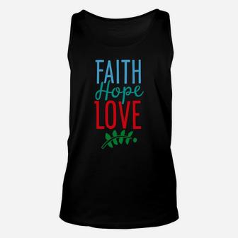 Faith Hope Love Valentines Day Valentine Gifts Unisex Tank Top - Seseable