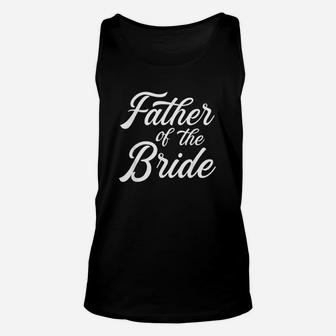 Father Of The Bride Unisex Tank Top | Crazezy AU