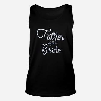 Father Of The Bride Wedding Unisex Tank Top | Crazezy DE