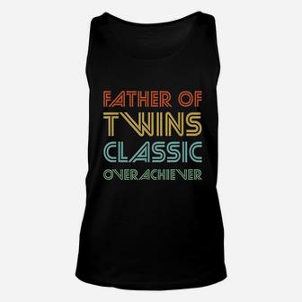 Father Of Twins Classic Overachiever Unisex Tank Top | Crazezy AU