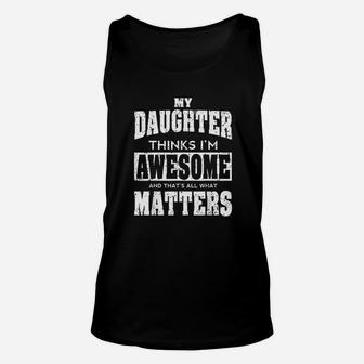 Fathers Day From Daughter Awesome Dad Or Mom Gift Unisex Tank Top | Crazezy DE