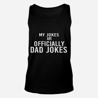 Father's Day Humor Joy My Jokes Are Officially Dad Jokes Unisex Tank Top | Crazezy AU