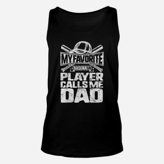 Favorite Baseball Player Calls Me Dad Father's Day Son Gift Unisex Tank Top | Crazezy CA