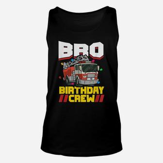 Fire Truck Firefighter Party Brother Bro Birthday Crew Unisex Tank Top | Crazezy CA
