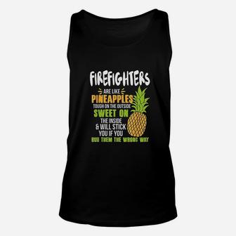 Firefighters Are Like Pineapples Funny Work Unisex Tank Top - Thegiftio UK