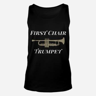 First Chair Trumpet Players T Shirt For Band Members Unisex Tank Top | Crazezy UK