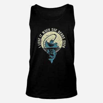 Fishing I Love It When She Bends Over Unisex Tank Top | Crazezy