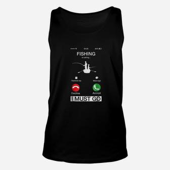 Fishing Is Calling And I Must Go Funny Phone Screen Unisex Tank Top | Crazezy AU
