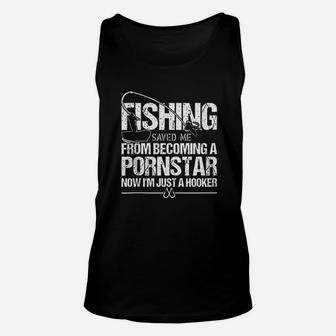 Fishing Saved Me From Becoming A Star Unisex Tank Top | Crazezy