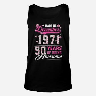 Flower 50Th Birthday 50 Years Old Made In December 1971 Unisex Tank Top | Crazezy UK