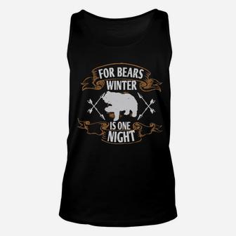 For Bears Winter Is One Night Unisex Tank Top - Monsterry DE