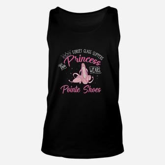 Forget Glass Slippers This Princess Wears Pointe Shoes Unisex Tank Top | Crazezy