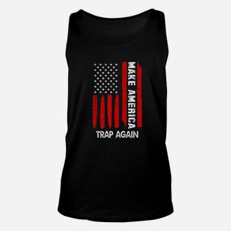 Forth 4Th Of July Gift Funny Outfit Make America Trap Again Unisex Tank Top | Crazezy