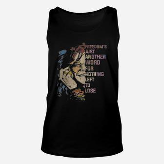Freedom’s Just Another Word For Nothing Left To Lose Shirt Unisex Tank Top - Thegiftio UK