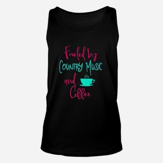 Fueled By Country Music And Coffee Unisex Tank Top | Crazezy