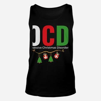 Fun Holiday Gift - Ocd Obsessive Christmas Disorder Xmas Sweatshirt Unisex Tank Top | Crazezy DE