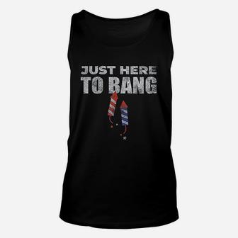 Funny 4Th Of July Just Here To Bang Unisex Tank Top | Crazezy DE