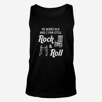 Funny 50Th Birthday Gag Gift Rock And Roll Unisex Tank Top | Crazezy AU