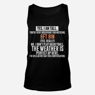 Funny 6 Ft 8 In Graphic For Tall People Unisex Tank Top | Crazezy CA