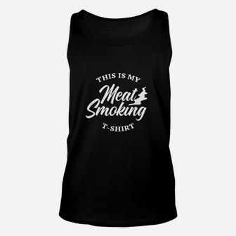 Funny Bbq Smoker Grilling This Is My Meat Smoking Unisex Tank Top | Crazezy UK