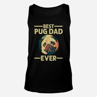 Funny Best Pug Dad Ever Art For Pug Dog Pet Lover Men Daddy Unisex Tank Top | Crazezy UK
