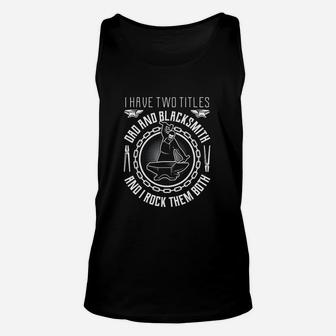 Funny Blacksmith Dad Blacksmithing Unisex Tank Top - Thegiftio UK