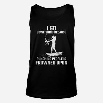 Funny Bowfishing Quote Bow Fish Hunting Unisex Tank Top | Crazezy AU