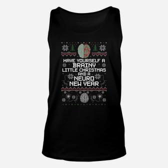 Funny Christmas Brainy Christmas And A Neuro New Year Ugly Sweatshirt Unisex Tank Top | Crazezy AU