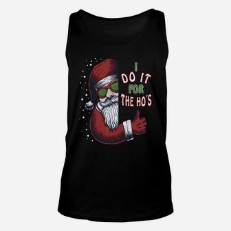Funny Christmas Dog Santa Hat I Do It For The Hos Gifts Idea Unisex Tank Top | Crazezy