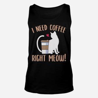 Funny Coffee And Cat Saying Caffeine Lover Barista Gift Unisex Tank Top | Crazezy