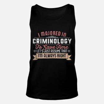 Funny Criminology Major Student Shirt Graduation Gift Unisex Tank Top | Crazezy