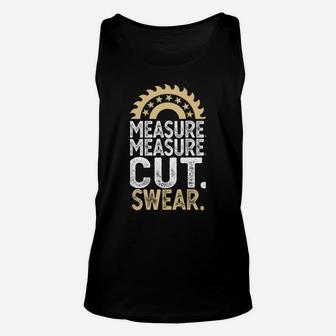 Funny Dad Daddy Measure Cut Handyman Woodworker Father Day Unisex Tank Top | Crazezy