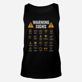 Funny Driving Warning Signs 101 Auto Mechanic Gift Driver Unisex Tank Top | Crazezy UK